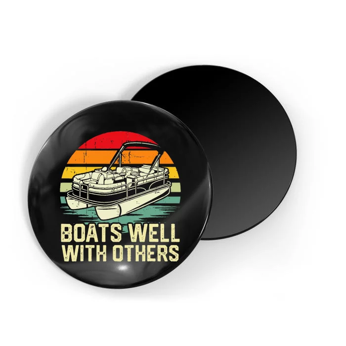 Boats Well With Others Pontoon Boat Boating Retro Magnet