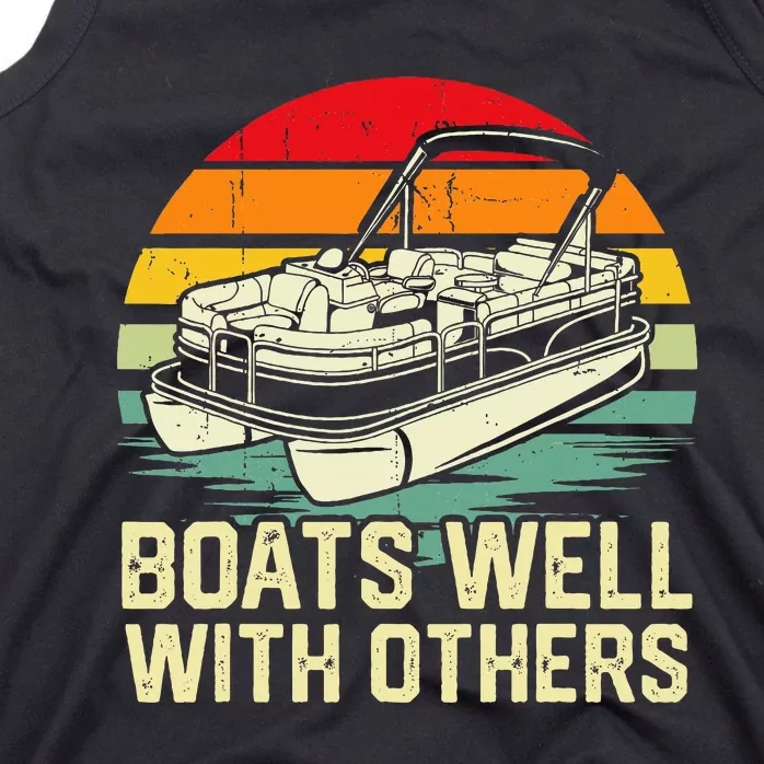 Boats Well With Others Pontoon Boat Boating Retro Tank Top