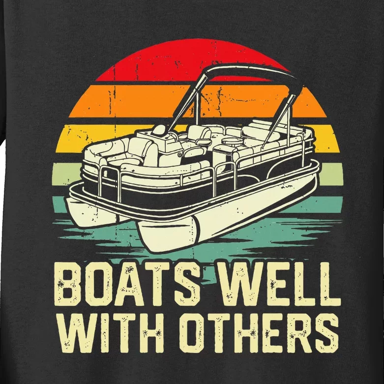 Boats Well With Others Pontoon Boat Boating Retro Kids Long Sleeve Shirt