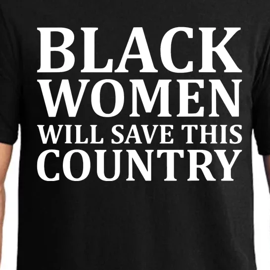 Black Women Will Save This Country Harris Walz Pajama Set