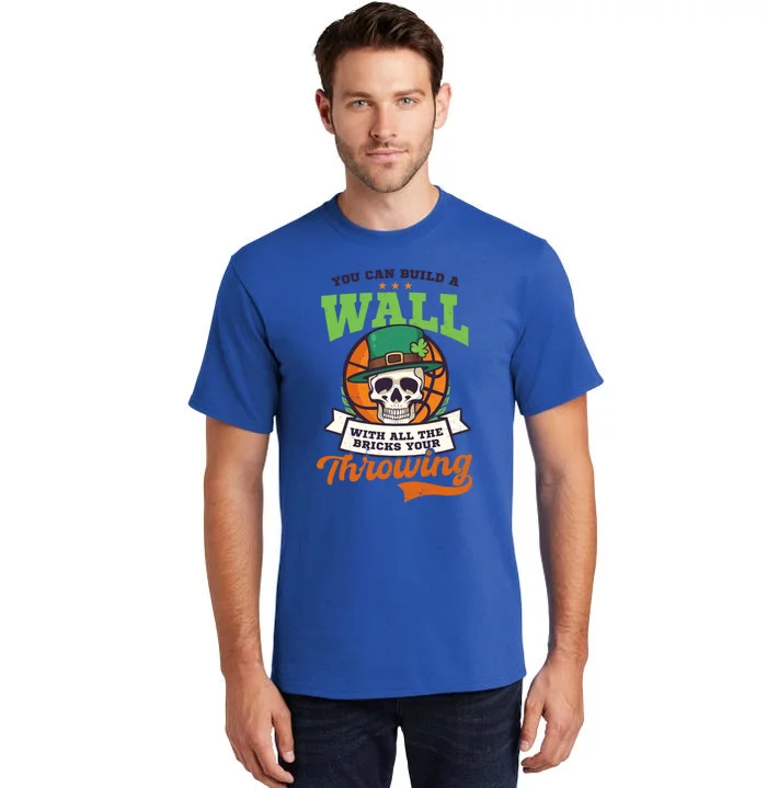 Build Wall With Bricks Design St Patricks Basketball Gift Tall T-Shirt