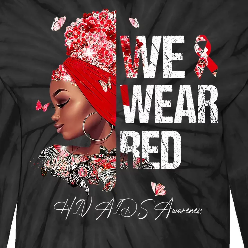 Black Women We Wear Red Hiv Aids Awareness Tie-Dye Long Sleeve Shirt