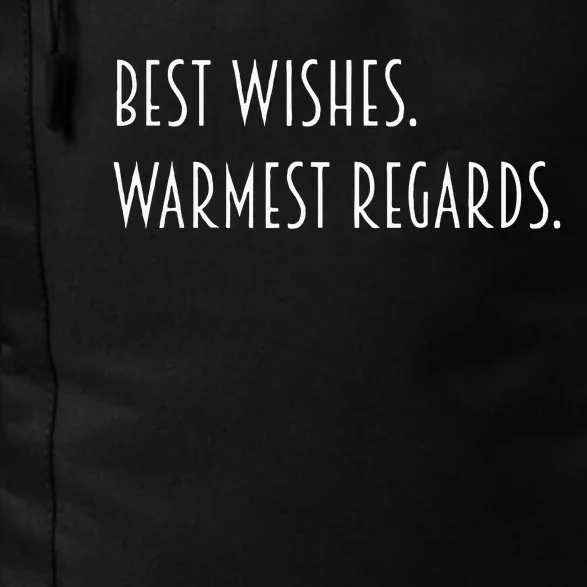 Best Wishes Warmest Regards Daily Commute Backpack