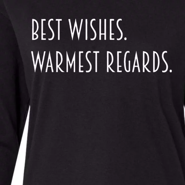 Best Wishes Warmest Regards Womens Cotton Relaxed Long Sleeve T-Shirt