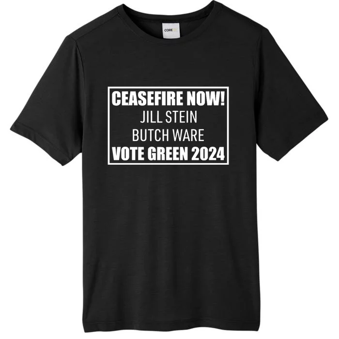 Butch Ware Wearing Ceasefire Now Jill Stein Butch Ware Vote Green 2024 ChromaSoft Performance T-Shirt