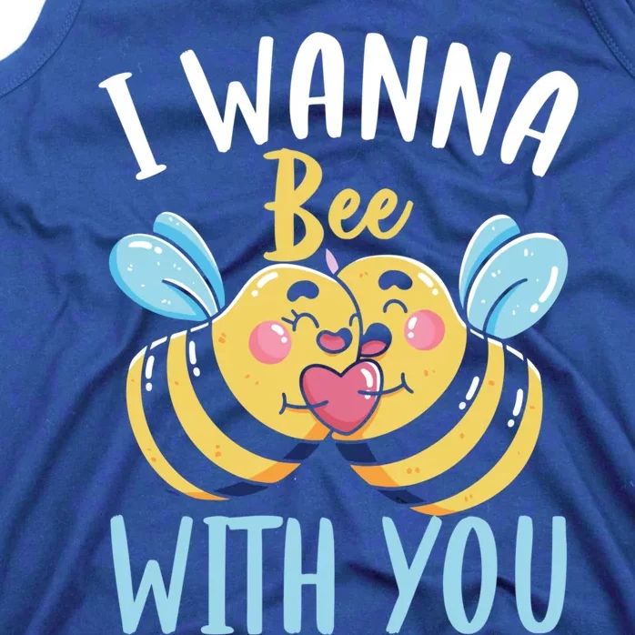 Bee With You Gift Bees Love Valentine's Day Love Token Gift Tank Top