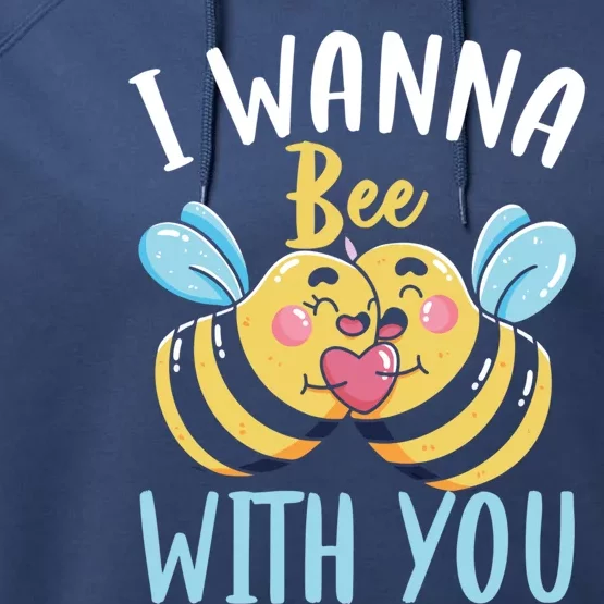 Bee With You Gift Bees Love Valentine's Day Love Token Gift Performance Fleece Hoodie