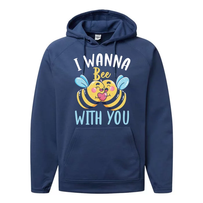 Bee With You Gift Bees Love Valentine's Day Love Token Gift Performance Fleece Hoodie