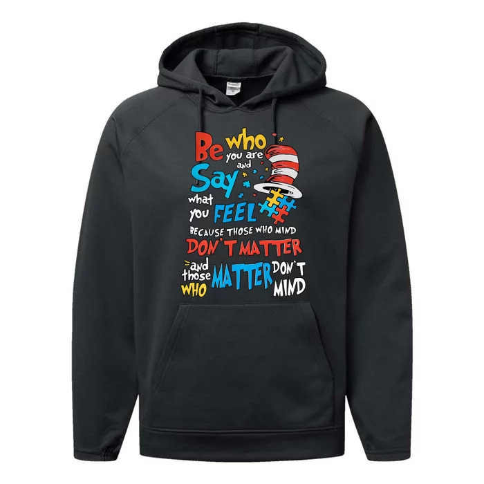 Be Who You Are And Say What You Feel Cat In Hat Autism Awareness Performance Fleece Hoodie