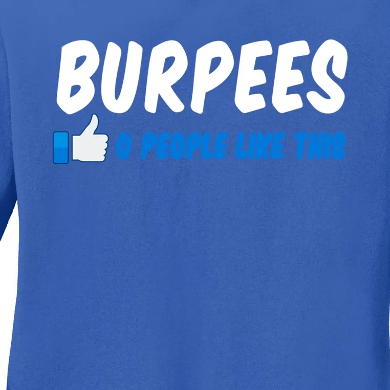 Burpees Workout Zero People Like This Funny Fit Mom Gift Ladies Long Sleeve Shirt