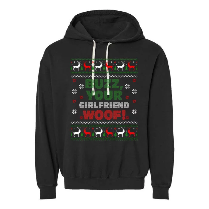 Buzz Xmas Your Girlfriend Woof! Ugly Christmas Sweater Garment-Dyed Fleece Hoodie