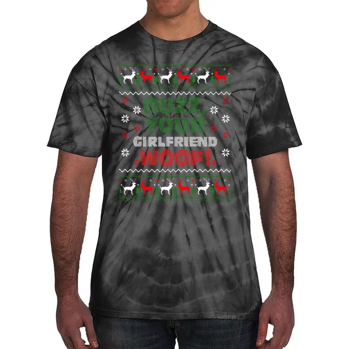 Buzz Xmas Your Girlfriend Woof! Ugly Christmas Sweater Tie-Dye T-Shirt