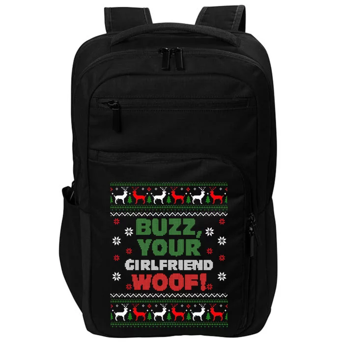 Buzz Xmas Your Girlfriend Woof! Ugly Christmas Sweater Impact Tech Backpack