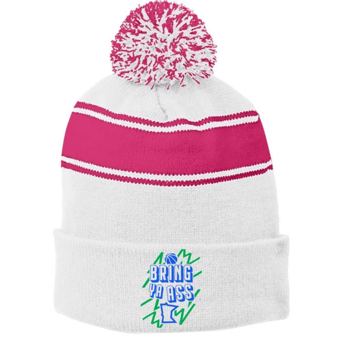 Bring Ya Ass To Minnesota Humor Stripe Pom Pom Beanie