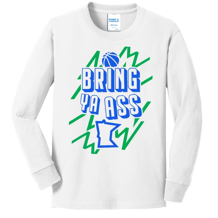 Bring Ya Ass To Minnesota Humor Kids Long Sleeve Shirt