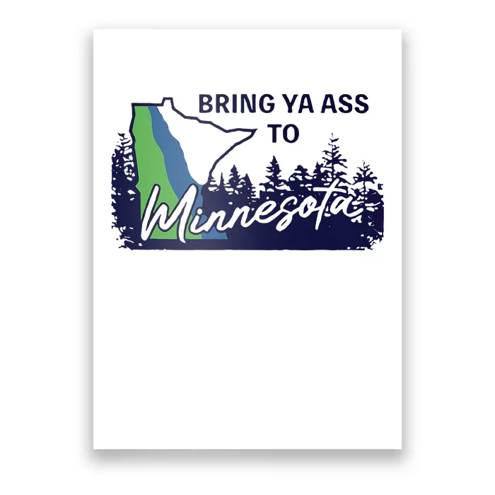 Bring Ya Ass To Minnesota Poster