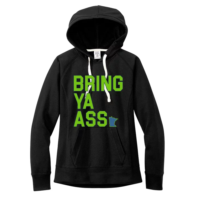 Bring Ya Ass Mn Sports Anthony Funny Snarky Humor Gift Women's Fleece Hoodie