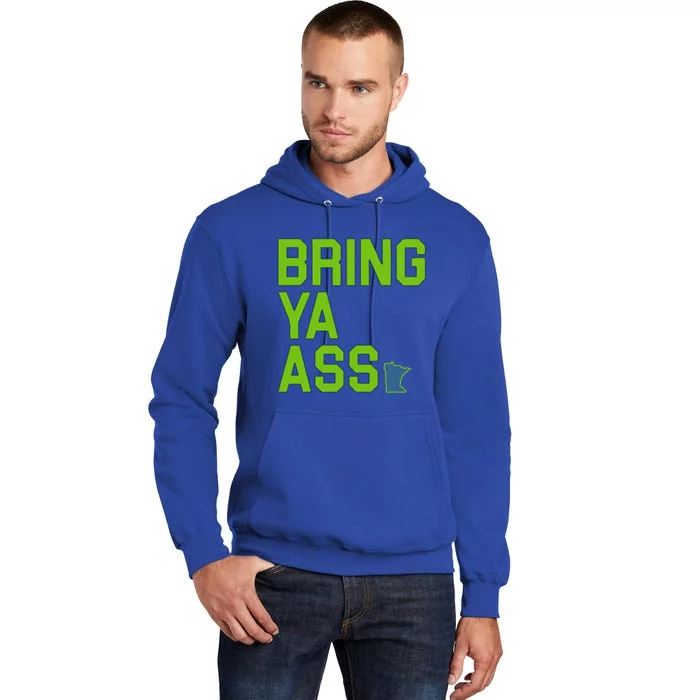 Bring Ya Ass Mn Sports Anthony Funny Snarky Humor Gift Tall Hoodie