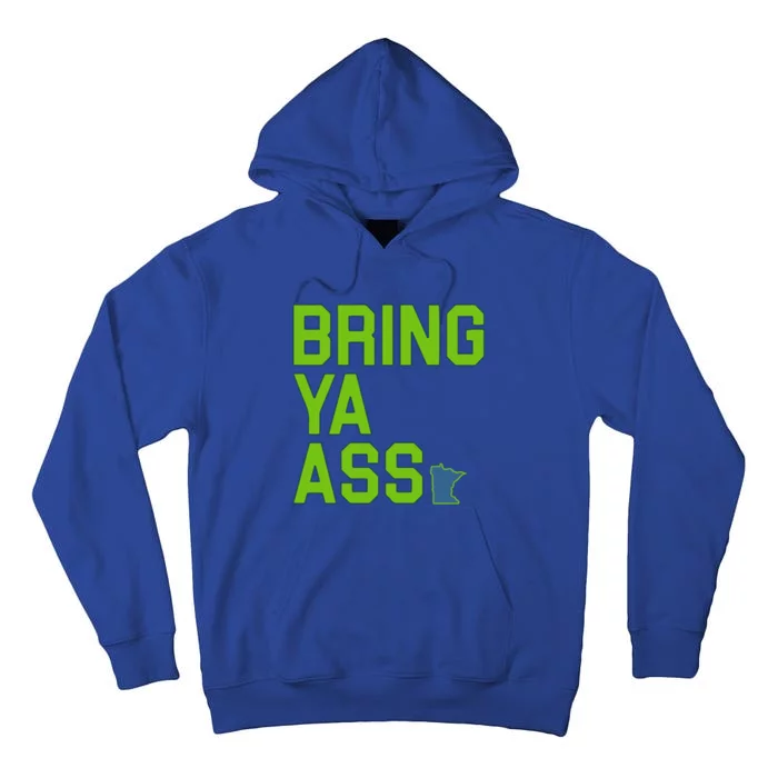 Bring Ya Ass Mn Sports Anthony Funny Snarky Humor Gift Tall Hoodie