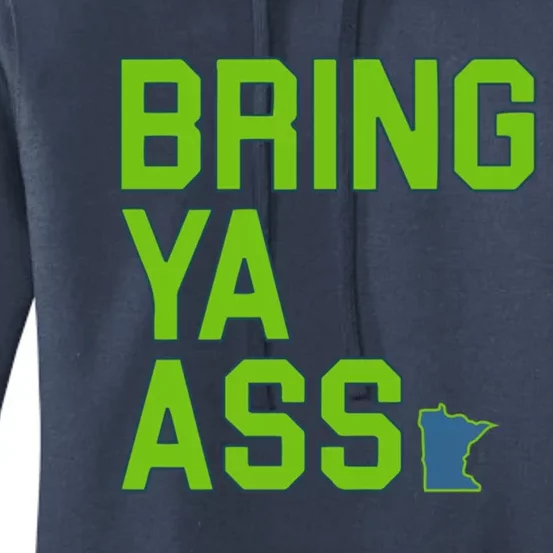 Bring Ya Ass Mn Sports Anthony Funny Snarky Humor Gift Women's Pullover Hoodie