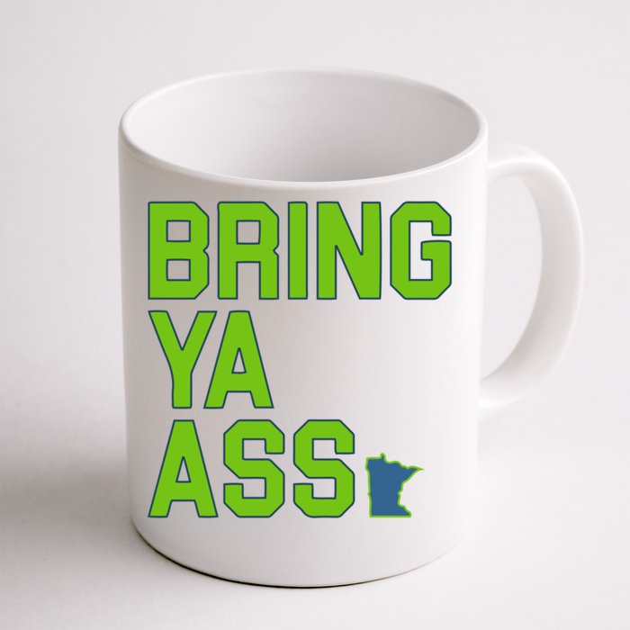 Bring Ya Ass Mn Sports Anthony Funny Snarky Humor Gift Front & Back Coffee Mug