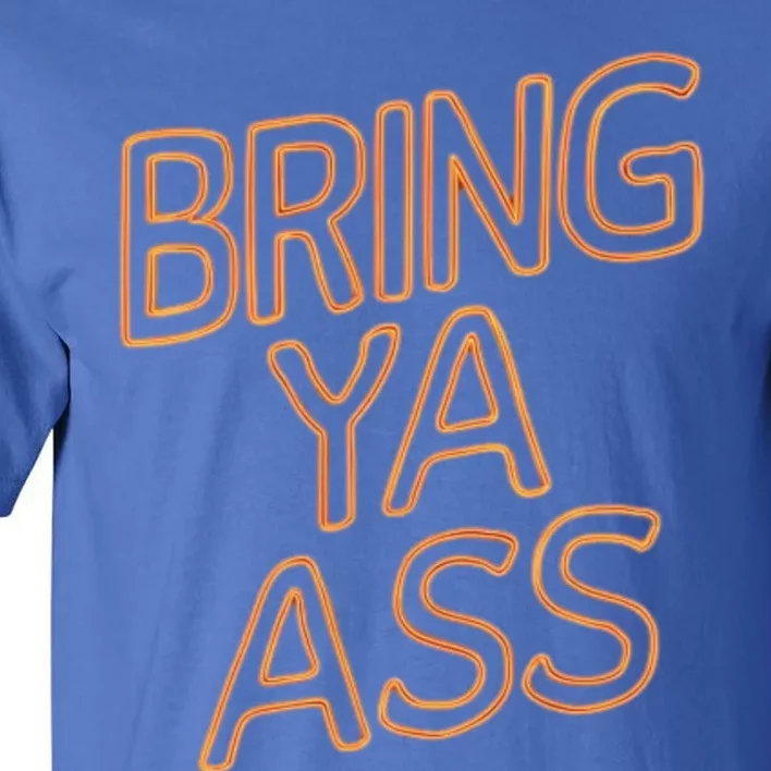 Bring Ya Ass To Minnesota Family Gift Tall T-Shirt