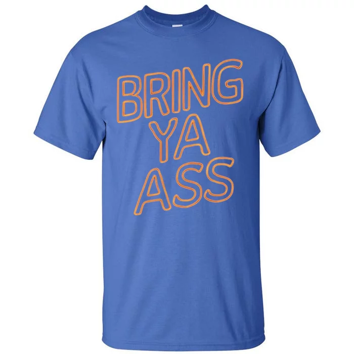 Bring Ya Ass To Minnesota Family Gift Tall T-Shirt