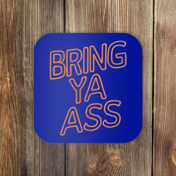 Bring Ya Ass To Minnesota Family Gift Coaster