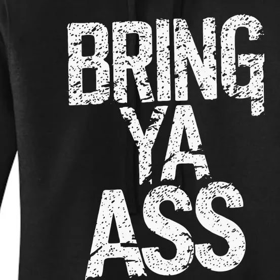 Bring Ya Ass Minnesota Basketball American Women's Pullover Hoodie