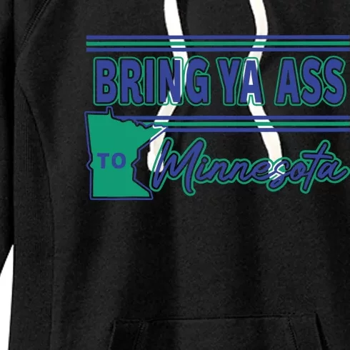 Bring Ya Ass To Minnesota Women's Fleece Hoodie