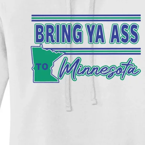 Bring Ya Ass To Minnesota Women's Pullover Hoodie