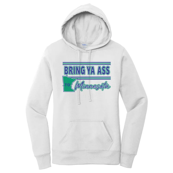 Bring Ya Ass To Minnesota Women's Pullover Hoodie