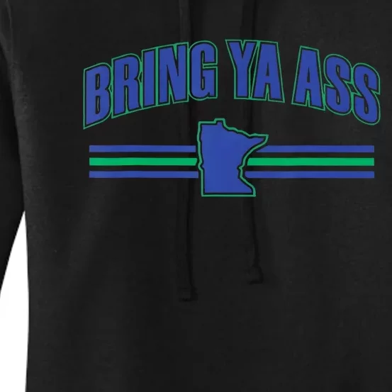 Bring Ya Ass To Minnesota Women's Pullover Hoodie