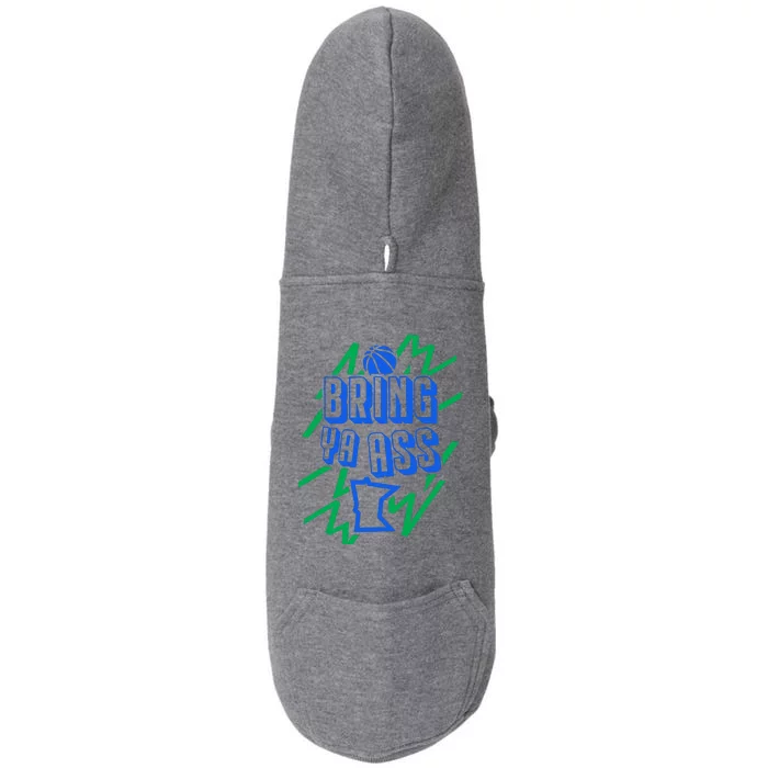 Bring Ya Ass To Minnesota Doggie 3-End Fleece Hoodie