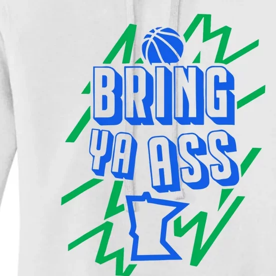 Bring Ya Ass To Minnesota Women's Pullover Hoodie