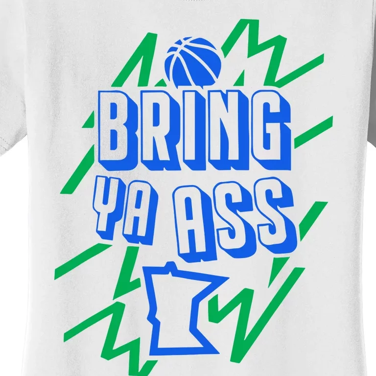 Bring Ya Ass To Minnesota Women's T-Shirt