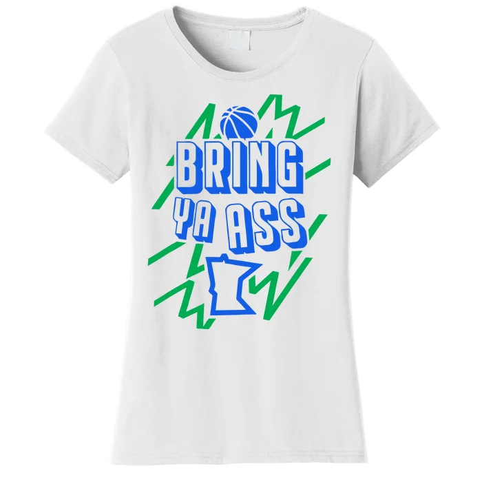 Bring Ya Ass To Minnesota Women's T-Shirt