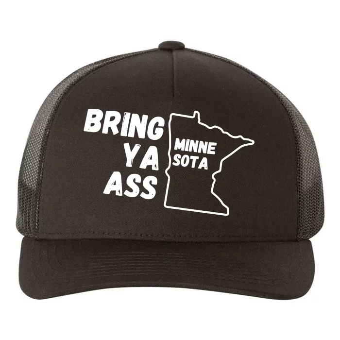 Bring Ya Ass Minnesota Yupoong Adult 5-Panel Trucker Hat