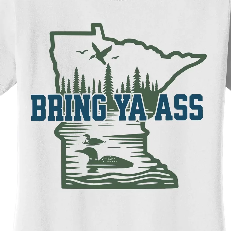 Bring Ya Ass Minnesota Women's T-Shirt