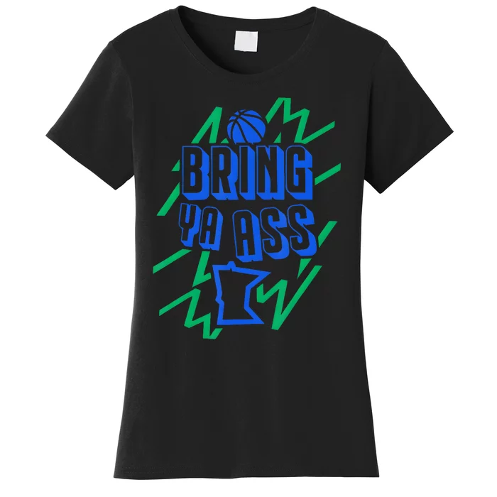 Bring Ya Ass To Minnesota Women's T-Shirt