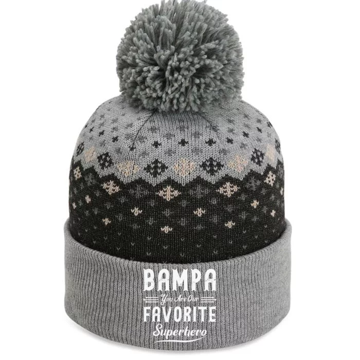 Bampa You Are Our Favorite Superhero Fathers Day The Baniff Cuffed Pom Beanie