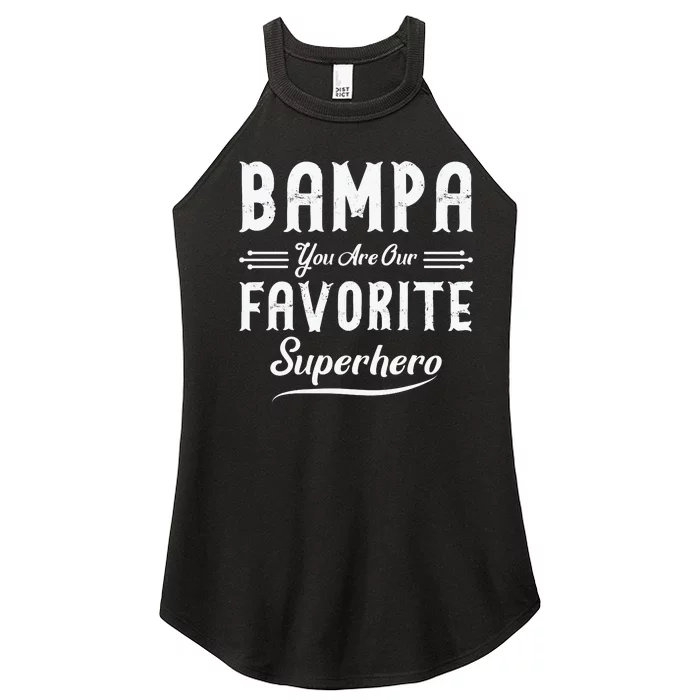 Bampa You Are Our Favorite Superhero Fathers Day Women’s Perfect Tri Rocker Tank