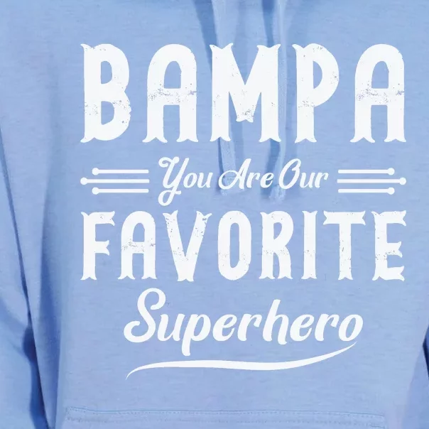 Bampa You Are Our Favorite Superhero Fathers Day Unisex Surf Hoodie