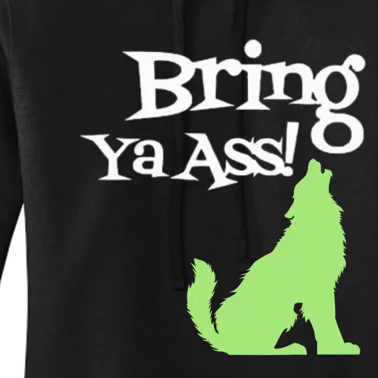 Bring Ya Ass Women's Pullover Hoodie