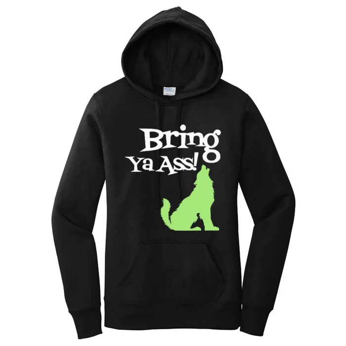 Bring Ya Ass Women's Pullover Hoodie