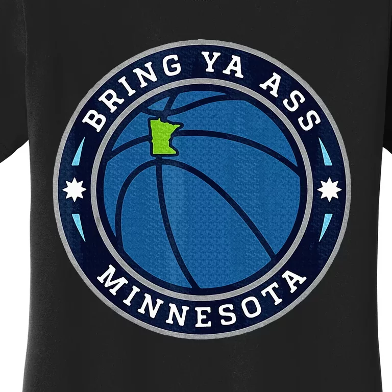 Bring Ya Ass To Minnesota Women's T-Shirt