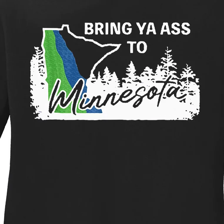 Bring Ya Ass To Minnesota Funny Minnesota Anthony Ladies Long Sleeve Shirt