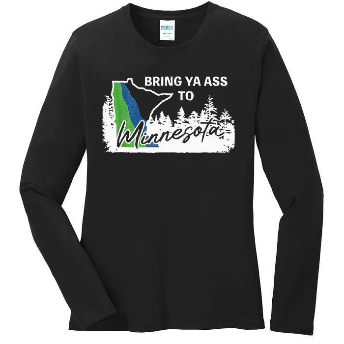 Bring Ya Ass To Minnesota Funny Minnesota Anthony Ladies Long Sleeve Shirt