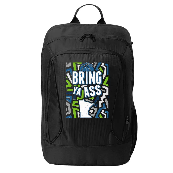 Bring Ya Ass To Minnesota Basketball Sports Fan City Backpack