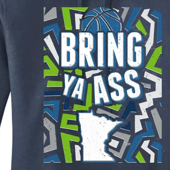 Bring Ya Ass To Minnesota Basketball Sports Fan Women's Pullover Hoodie